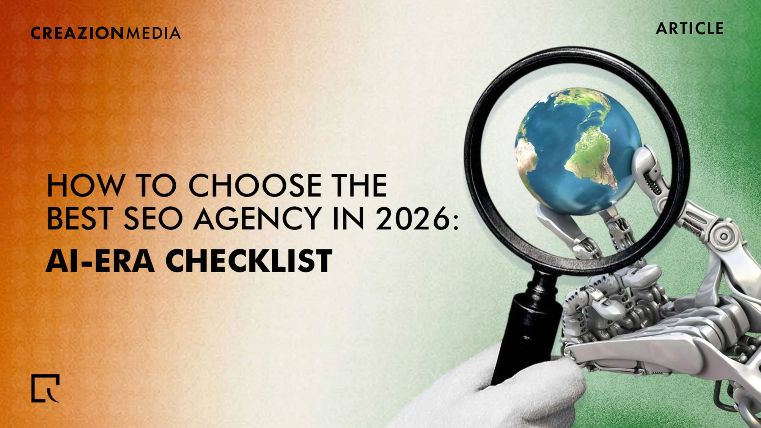 How to choose the best SEO agency in 2026 with AI-era checklist, featuring a robot holding a magnifying glass over the Earth