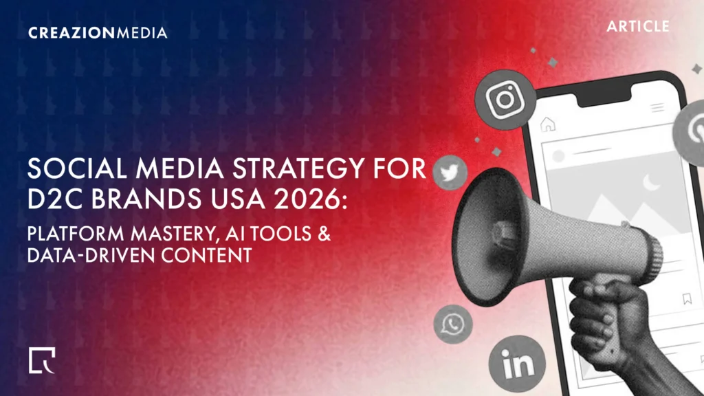 Social media strategy for D2C brands in USA 2026 featuring AI tools, platform mastery and data-driven content with smartphone and megaphone