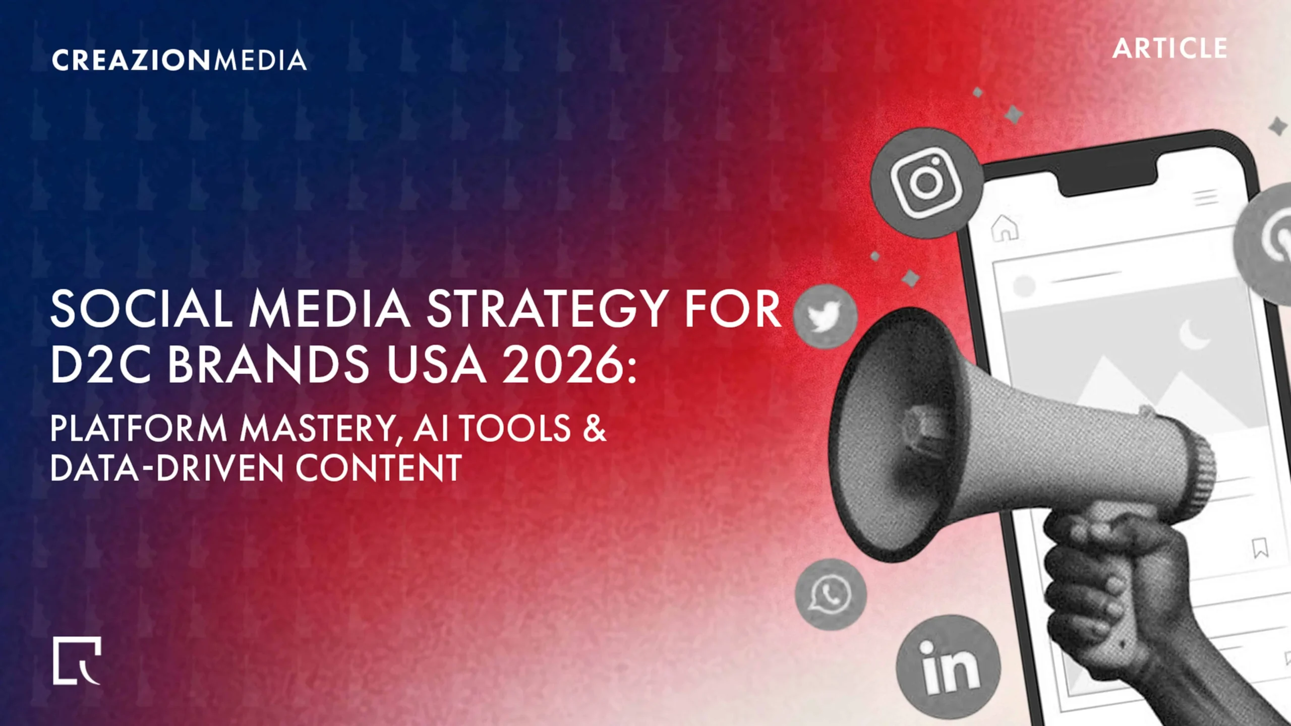 Social media strategy for D2C brands in USA 2026 featuring AI tools, platform mastery and data-driven content with smartphone and megaphone